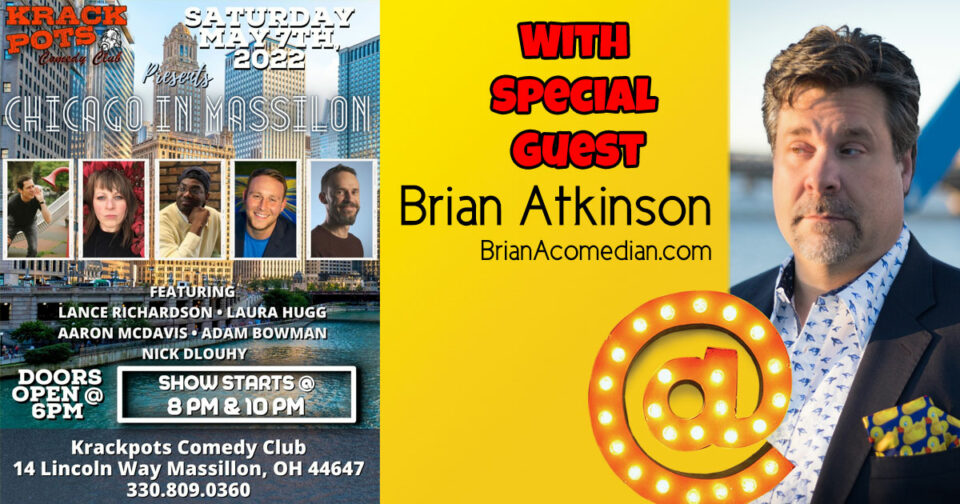 Brian Atkinson is the special guest for Chicago Comedians at Krackpots Comedy Club, Saturday, May 7 at 8 and 10pm.