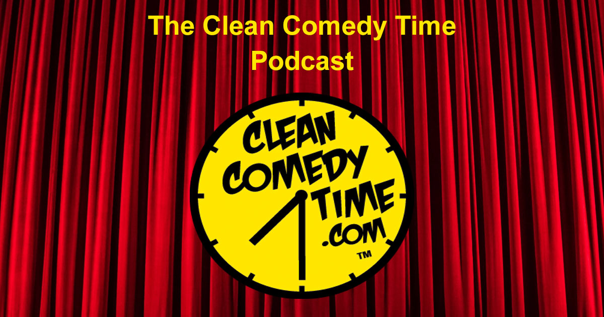 Clean Comedy Time Podcast
