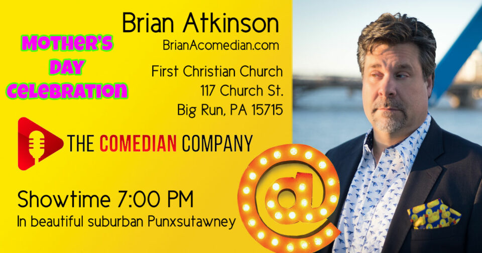 Brian Atkinson performs for a Mother's Day celebration at First Christian Church in Big Run, Pennsylvania. Friday, May 6 at 7:00pm.