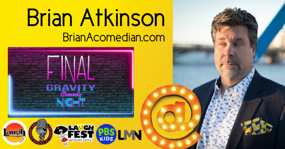 Brian Atkinson is working out some new material at Final Gravity Comedy open mic in Kalamazoo, MI - Wednesday, April 5 - new start time at 8:30pm.