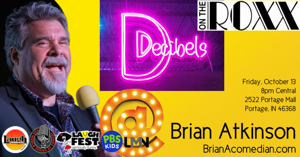 Brian Atkinson headlining at Decibels on the Roxx - One Night Only - Friday, October 13 at 8pm Central Time.