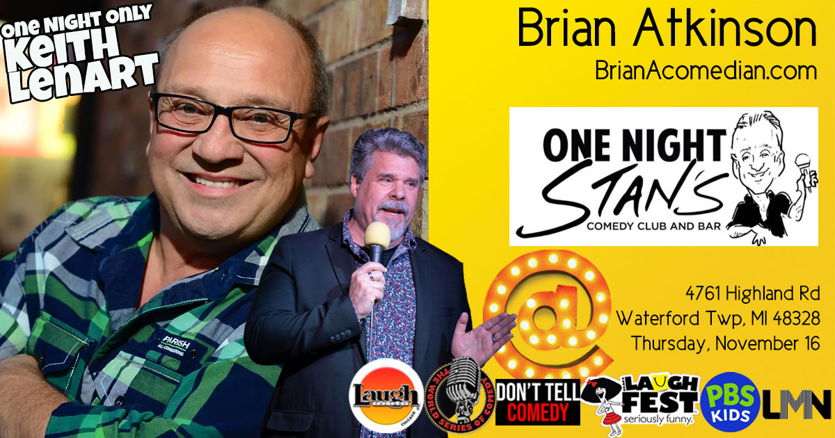 Brian Atkinson is the MC for Keith Lenart at One Night Stan’s, ONE NIGHT ONLY November 16.
