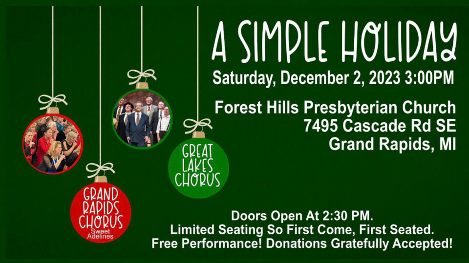 Brian Atkinson is the MC for the Grand Rapids Chorus Sweet Adelines and Great Lakes Chorus Holiday Concert, A Simple Holiday, Saturday, December 2, 3:00pm at Forest Hills Presbyterian Church.