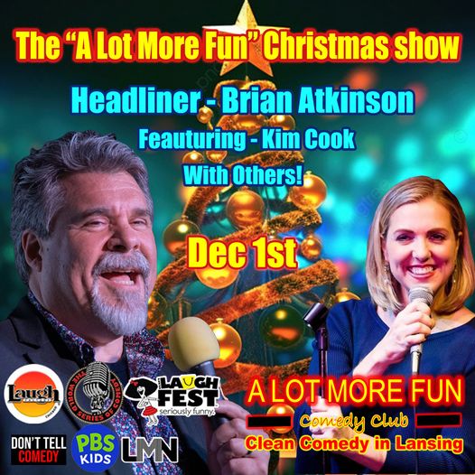 Brian Atkinson performs at A Lot More Fun Comedy Club in Downtown Lansing on Friday, December 1, with special guest, Kim Cook.