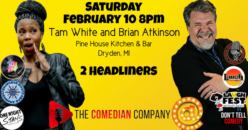 Brian Atkinson performs a comedy show Saturday, February 10 at 8pm with Co-Headliner, Tam White in Dryden, MI.