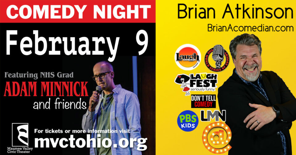 Brian Atkinson features for the hilarious Adam Minnick at The Armory Arts and Events Center, Maumeee Valley Civic Theater in Napoleon, OH on Friday, February 9, 2024.