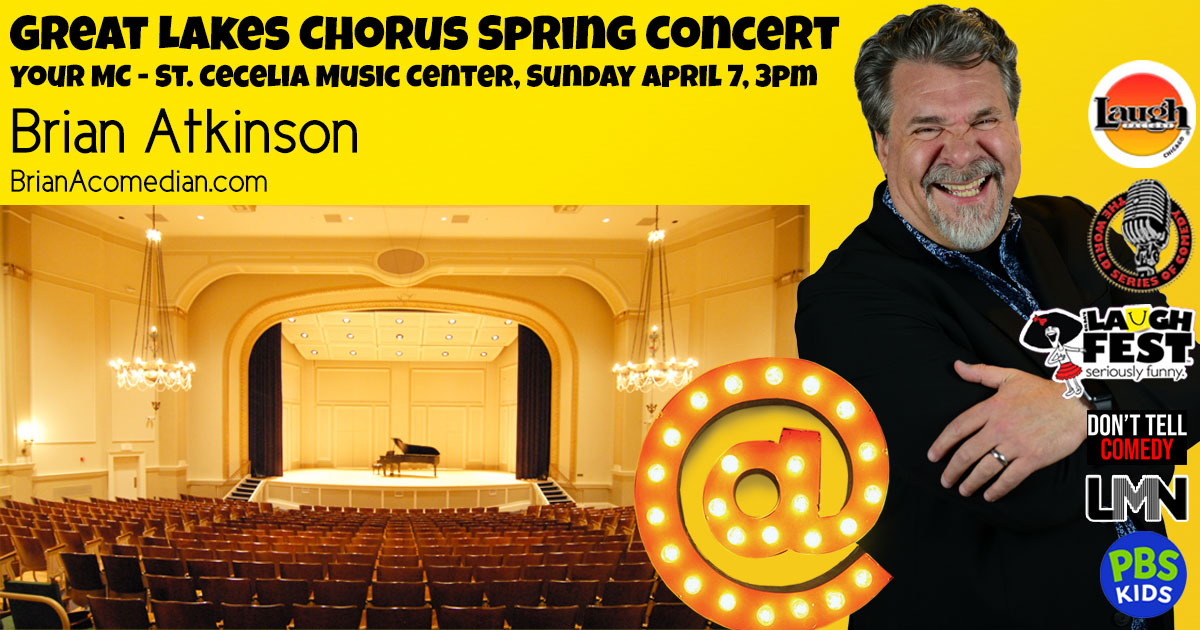 Brian Atkinson is the MC for the Great Lakes Chorus Spring Concert, Sunday, April 7, 3:00pm at St. Cecelia Music Center in Grand Rapids, MI.