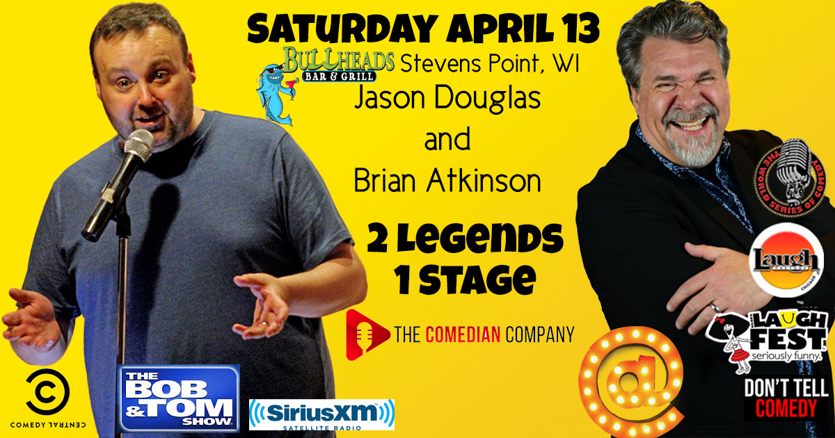Brian Atkinson performs a comedy show Saturday, April 13 featuring for Jason Douglas in Stevens Point, WI.