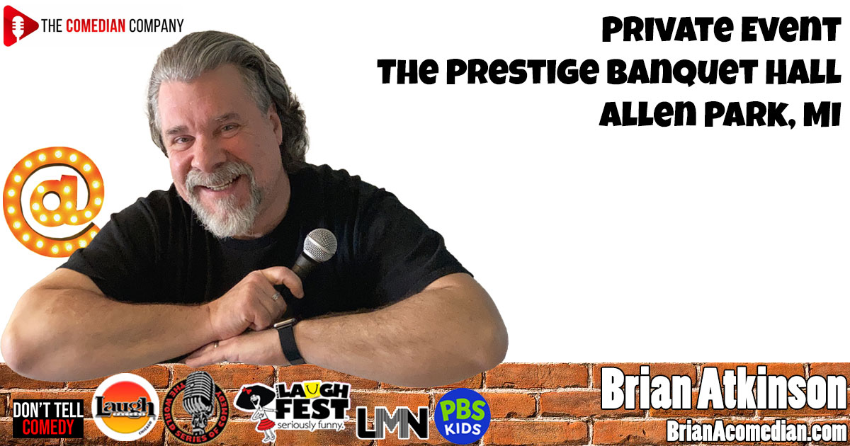 Brian Atkinson is featuring at a Comedian Company fundraiser event at The Prestige Banquet Hall in Allen Park, MI on Friday, August 15 with Keith Lenart.