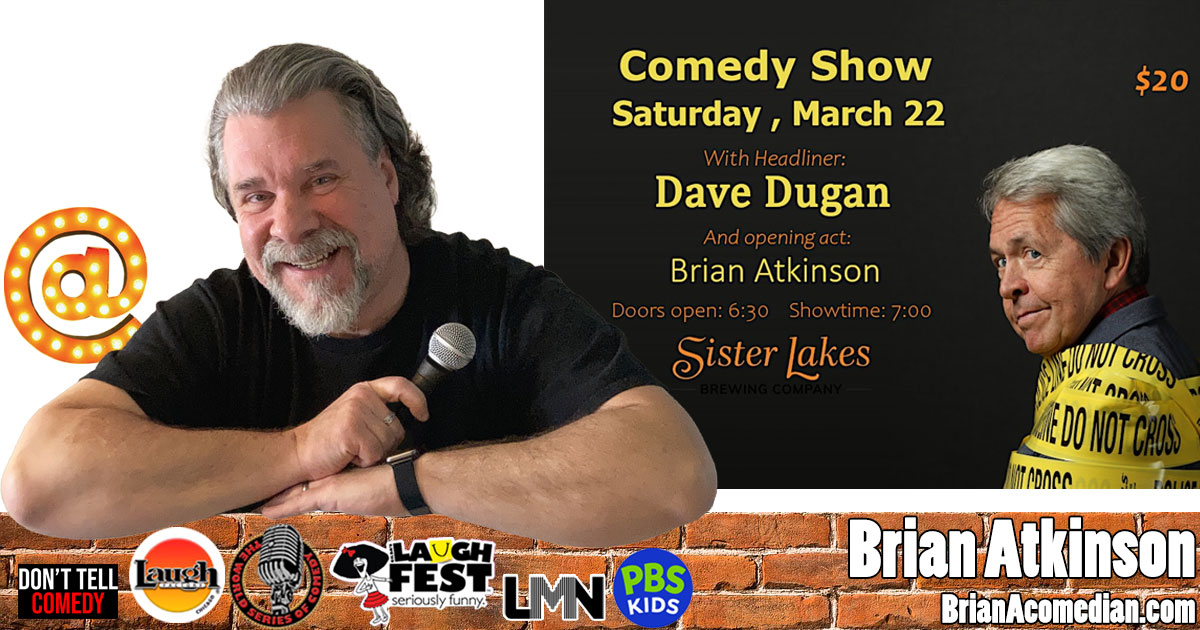 Brian Atkinson appears with Dave Dugan at Sister Lakes Brewing Company in Dowagiac, MI - Saturday, March 22 at 7pm.